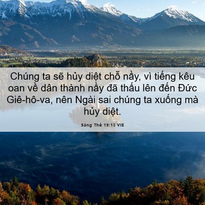 Picture 06 - Sáng Thế 19:13 VIE - Chúng ta sẽ hủy diệt chỗ nầy, vì - Bible Verse Picture