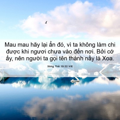Picture 06 - Sáng Thế 19:22 VIE - Mau mau hãy lại ẩn đó, vì ta không làm - Bible Verse Picture