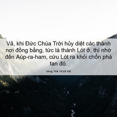 Picture 06 - Sáng Thế 19:29 VIE - Vả, khi Đức Chúa Trời hủy diệt các - Bible Verse Picture