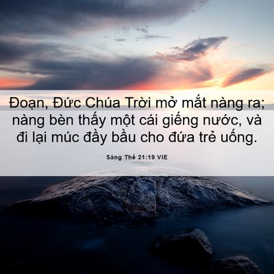 Picture 06 - Sáng Thế 21:19 VIE - Đoạn, Đức Chúa Trời mở mắt nàng ra; - Bible Verse Picture