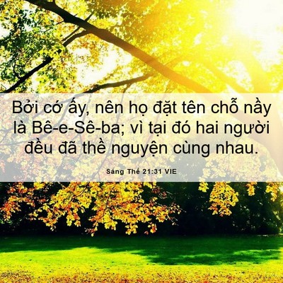 Picture 06 - Sáng Thế 21:31 VIE - Bởi cớ ấy, nên họ đặt tên chỗ - Bible Verse Picture