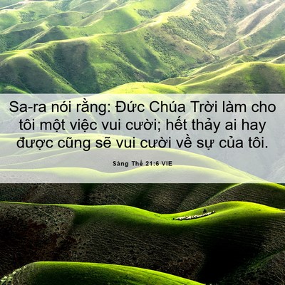 Picture 06 - Sáng Thế 21:6 VIE - Sa-ra nói rằng: Đức Chúa Trời làm cho - Bible Verse Picture