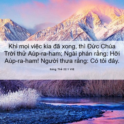 Picture 06 - Sáng Thế 22:1 VIE - Khi mọi việc kia đã xong, thì Đức Chúa - Bible Verse Picture