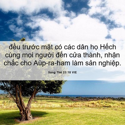 Picture 06 - Sáng Thế 23:18 VIE - đều trước mặt có các dân họ Hếch - Bible Verse Picture