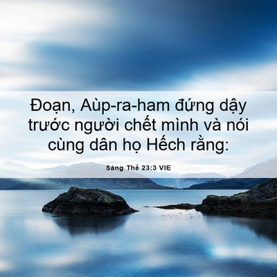 Picture 06 - Sáng Thế 23:3 VIE - Đoạn, Aùp-ra-ham đứng dậy trước - Bible Verse Picture