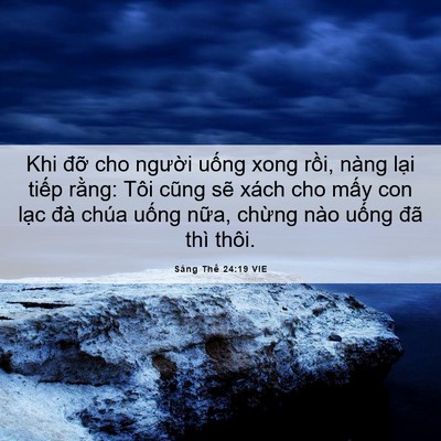 Picture 06 - Sáng Thế 24:19 VIE - Khi đỡ cho người uống xong rồi, nàng - Bible Verse Picture
