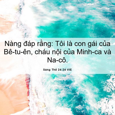 Picture 06 - Sáng Thế 24:24 VIE - Nàng đáp rằng: Tôi là con gái của - Bible Verse Picture