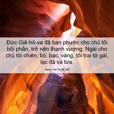 Picture 06 - Sáng Thế 24:35 VIE - Đức Giê-hô-va đã ban phước cho chủ - Bible Verse Picture
