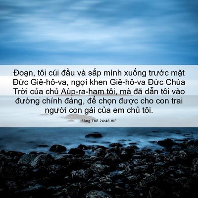 Picture 06 - Sáng Thế 24:48 VIE - Đoạn, tôi cúi đầu và sấp mình xuống - Bible Verse Picture