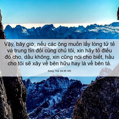 Picture 06 - Sáng Thế 24:49 VIE - Vậy, bây giờ, nếu các ông muốn lấy - Bible Verse Picture