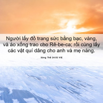 Picture 06 - Sáng Thế 24:53 VIE - Người lấy đồ trang sức bằng bạc, - Bible Verse Picture