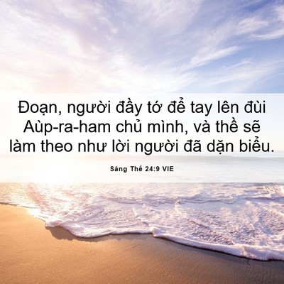 Picture 06 - Sáng Thế 24:9 VIE - Đoạn, người đầy tớ để tay lên - Bible Verse Picture