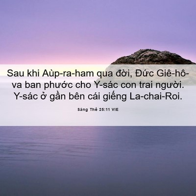 Picture 06 - Sáng Thế 25:11 VIE - Sau khi Aùp-ra-ham qua đời, Đức - Bible Verse Picture