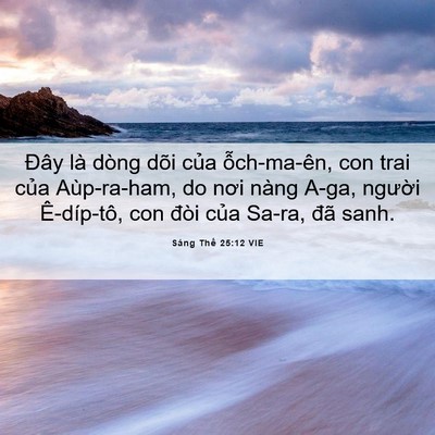 Picture 06 - Sáng Thế 25:12 VIE - Đây là dòng dõi của ỗch-ma-ên, con trai - Bible Verse Picture
