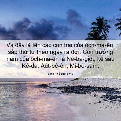 Picture 06 - Sáng Thế 25:13 VIE - Và đây là tên các con trai của - Bible Verse Picture