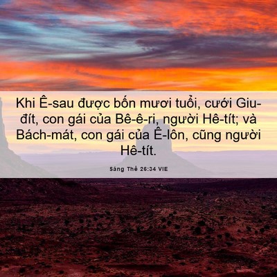 Picture 06 - Sáng Thế 26:34 VIE - Khi Ê-sau được bốn mươi tuổi, cưới - Bible Verse Picture
