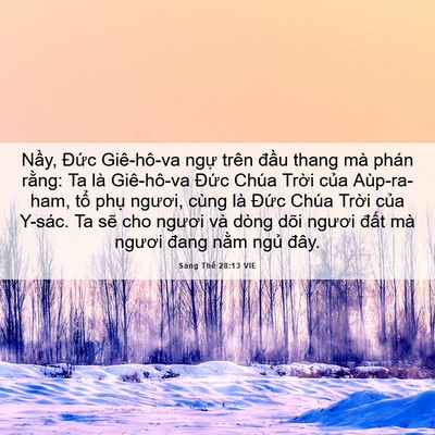 Picture 06 - Sáng Thế 28:13 VIE - Nầy, Đức Giê-hô-va ngự trên đầu - Bible Verse Picture