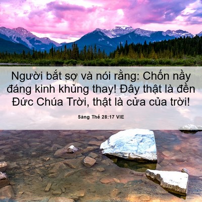Picture 06 - Sáng Thế 28:17 VIE - Người bắt sợ và nói rằng: Chốn nầy - Bible Verse Picture