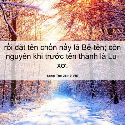 Picture 06 - Sáng Thế 28:19 VIE - rồi đặt tên chốn nầy là Bê-tên; còn - Bible Verse Picture
