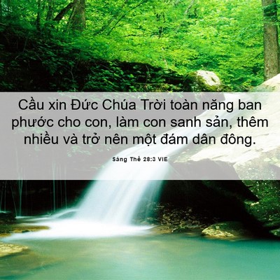 Picture 06 - Sáng Thế 28:3 VIE - Cầu xin Đức Chúa Trời toàn năng ban - Bible Verse Picture