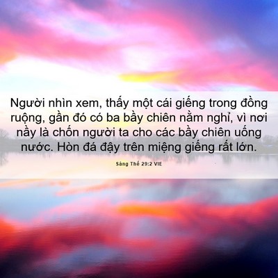 Picture 06 - Sáng Thế 29:2 VIE - Người nhìn xem, thấy một cái giếng - Bible Verse Picture