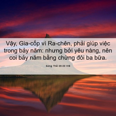 Picture 06 - Sáng Thế 29:20 VIE - Vậy, Gia-cốp vì Ra-chên, phải giúp - Bible Verse Picture