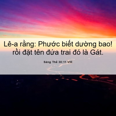 Picture 06 - Sáng Thế 30:11 VIE - Lê-a rằng: Phước biết dường bao! rồi - Bible Verse Picture