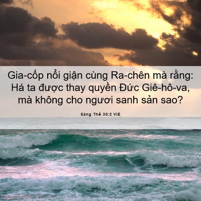 Picture 06 - Sáng Thế 30:2 VIE - Gia-cốp nổi giận cùng Ra-chên mà rằng: - Bible Verse Picture