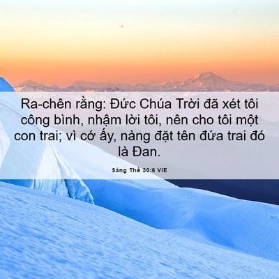 Picture 06 - Sáng Thế 30:6 VIE - Ra-chên rằng: Đức Chúa Trời đã xét - Bible Verse Picture