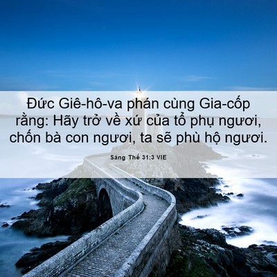 Picture 06 - Sáng Thế 31:3 VIE - Đức Giê-hô-va phán cùng Gia-cốp rằng: - Bible Verse Picture