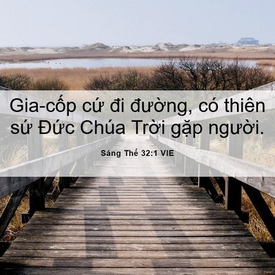 Picture 06 - Sáng Thế 32:1 VIE - Gia-cốp cứ đi đường, có thiên sứ - Bible Verse Picture