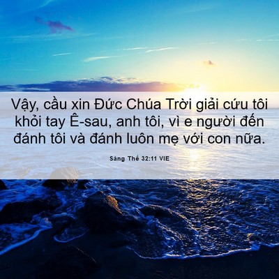 Picture 06 - Sáng Thế 32:11 VIE - Vậy, cầu xin Đức Chúa Trời giải cứu - Bible Verse Picture