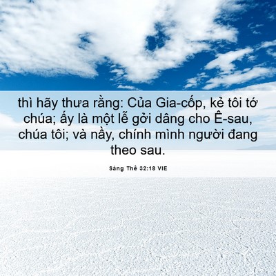 Picture 06 - Sáng Thế 32:18 VIE - thì hãy thưa rằng: Của Gia-cốp, kẻ - Bible Verse Picture