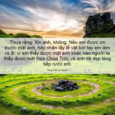 Picture 06 - Sáng Thế 33:10 VIE - Thưa rằng: Xin anh, không. Nếu em được - Bible Verse Picture