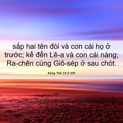 Picture 06 - Sáng Thế 33:2 VIE - sắp hai tên đòi và con cái họ ở - Bible Verse Picture