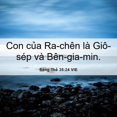 Picture 06 - Sáng Thế 35:24 VIE - Con của Ra-chên là Giô-sép và - Bible Verse Picture