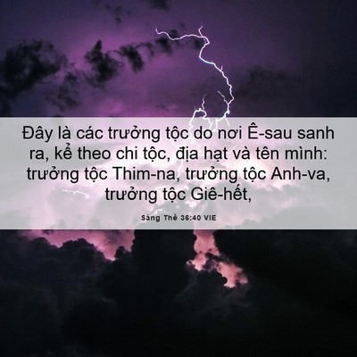 Picture 06 - Sáng Thế 36:40 VIE - Đây là các trưởng tộc do nơi Ê-sau - Bible Verse Picture