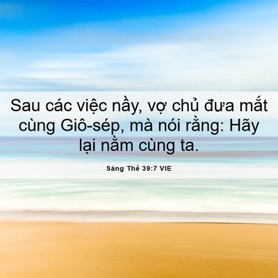 Picture 06 - Sáng Thế 39:7 VIE - Sau các việc nầy, vợ chủ đưa mắt - Bible Verse Picture