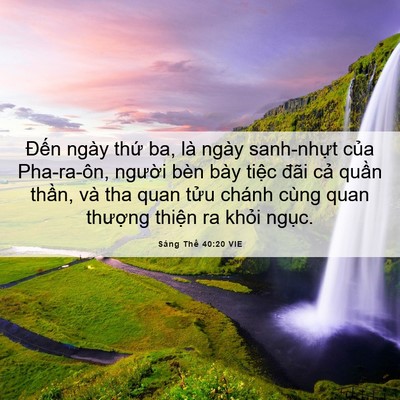 Picture 06 - Sáng Thế 40:20 VIE - Đến ngày thứ ba, là ngày sanh-nhựt - Bible Verse Picture