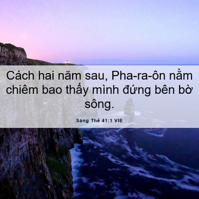 Picture 06 - Sáng Thế 41:1 VIE - Cách hai năm sau, Pha-ra-ôn nằm chiêm bao - Bible Verse Picture
