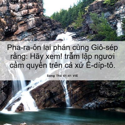 Picture 06 - Sáng Thế 41:41 VIE - Pha-ra-ôn lại phán cùng Giô-sép rằng: - Bible Verse Picture