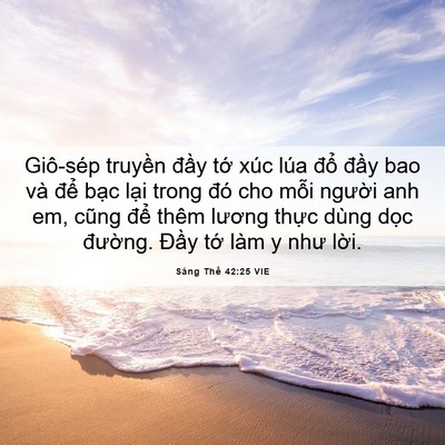 Picture 06 - Sáng Thế 42:25 VIE - Giô-sép truyền đầy tớ xúc lúa đổ - Bible Verse Picture