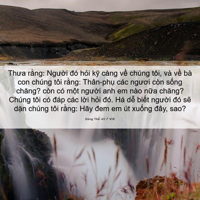 Picture 06 - Sáng Thế 43:7 VIE - Thưa rằng: Người đó hỏi kỹ càng về - Bible Verse Picture