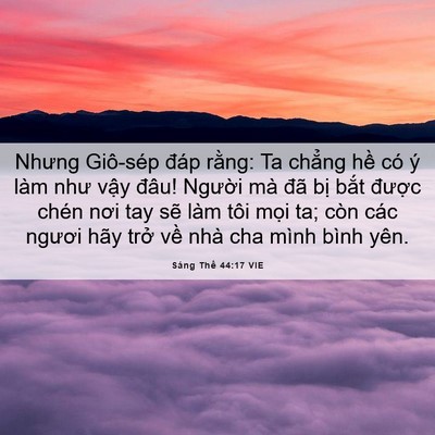Picture 06 - Sáng Thế 44:17 VIE - Nhưng Giô-sép đáp rằng: Ta chẳng hề - Bible Verse Picture