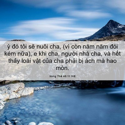 Picture 06 - Sáng Thế 45:11 VIE - ỳ đó tôi sẽ nuôi cha, (vì còn năm năm - Bible Verse Picture