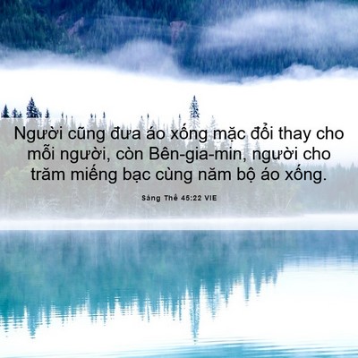 Picture 06 - Sáng Thế 45:22 VIE - Người cũng đưa áo xống mặc đổi thay - Bible Verse Picture