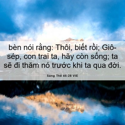 Picture 06 - Sáng Thế 45:28 VIE - bèn nói rằng: Thôi, biết rồi; Giô-sép, - Bible Verse Picture