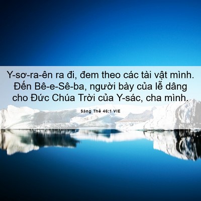 Picture 06 - Sáng Thế 46:1 VIE - Y-sơ-ra-ên ra đi, đem theo các tài vật - Bible Verse Picture