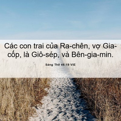 Picture 06 - Sáng Thế 46:19 VIE - Các con trai của Ra-chên, vợ Gia-cốp, là - Bible Verse Picture