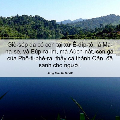 Picture 06 - Sáng Thế 46:20 VIE - Giô-sép đã có con tại xứ Ê-díp-tô, - Bible Verse Picture